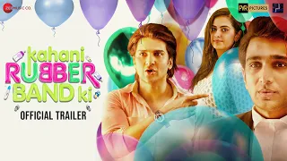 Kahani Rubberband Ki - Official Trailer | Pratik Gandhi, Avika Gor, Manish, Aruna Irani | Sarika S