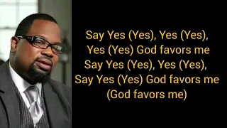 Hezekiah Walker - God Favoured Me (extended version)- Lyrics