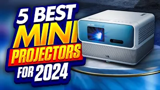 5 BEST Mini PROJECTOR 2024 - The Only 5 You Should Consider Today