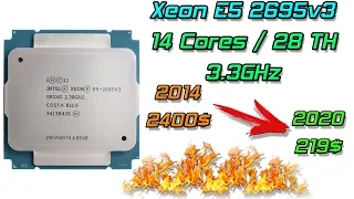 Xeon E5 2695v3 - мощный 14 ядерный CPU на LGA2011-3. Сравнение с E5 2683v3, стоит переплачивать?