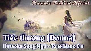 Karaoke Song Ngữ Tiếc Thương (Donna) Tone Nam | TAS BEAT