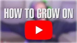 HOW TO GET BIG ON YOUTUBE?