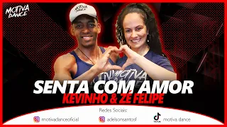 Senta com Amor - Kevinho  & Zé Felipe | Motiva Dance (Coreografia)