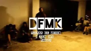 DFMK: 3 Julio 2016. Tijuana B.C. en Pangea