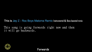 Jay Z - Roc Boys (Matoma karaoke Remix) In Forwards & Reversed