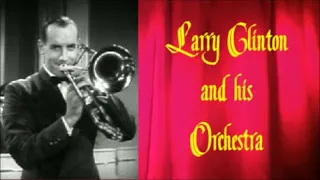 Larry Clinton and his Orchestra 1937 - 1938