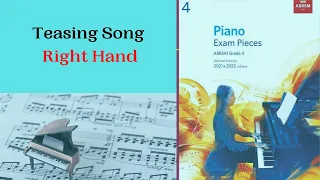 TEASING SONG - Piano Grade 4 - Right Hand - ABRSM 2021-2022