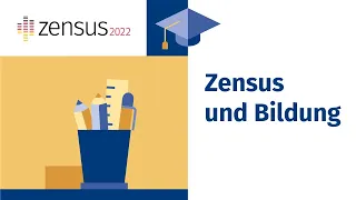 Zensus 2022 und Bildung - Offizielles Erklärvideo