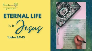 Eternal Life is in Jesus