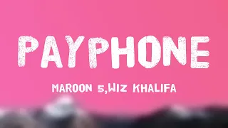 Payphone - Maroon 5,Wiz Khalifa Lyric Music 🌋