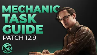 Ultimate Mechanic Task Guide Patch .12.9 - Escape from Tarkov