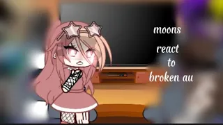 moons react tô broken au