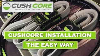 How To Install CushCore | THE EASY WAY