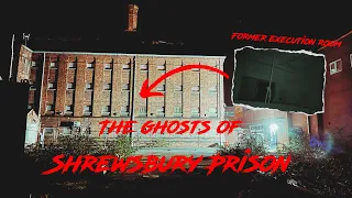 Investigating the very HAUNTED Shrewsbury Prison and its dark history