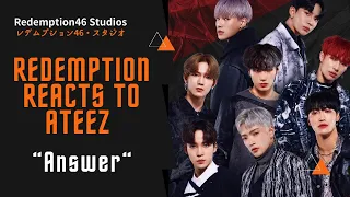 Redemption Reacts to ATEEZ(에이티즈) - 'Answer' Official MV