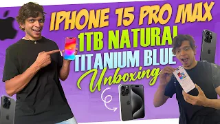 iPhone 15 Pro Max 1Tb Natural Titanium Blue Unboxing