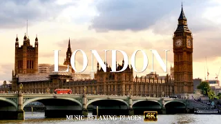 London England 4K - Beautiful relaxing music, calm music, study, work - 4K Video UltraHD