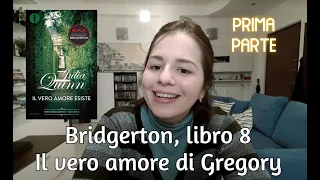 Bridgerton, il vero amore di Gregory, libro 8 - trama + riassunto dettagliato (prima parte)