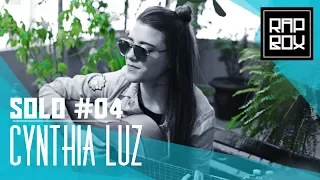 Solo #4 - Cynthia Luz - Um trago de melodia [Prod. Disstinto]