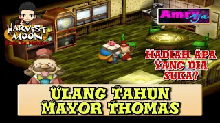 Hadiah Ulang Tahun Kesukaan Mayor Thomas - Harvest Moon Back To Nature - Gameplay - Walkthrough