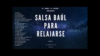 SALSA BAUL PARA RELAJARSE 2021 | DJ ANGEL EL MENOR