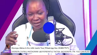 Oyerepa Afutuo is live with Auntie Naa on Oyerepa Radio/TV ||WhatsApp line: 0248017517||19-04-2024