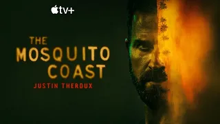 The Mosquito Coast (2021)TV-MA | Adventure, Drama, Thriller