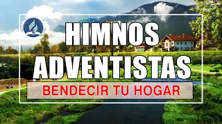 Himnos Adventistas Alegres para bendecir el hogar - Himnario Adventista mas hermosa del mundo 2021