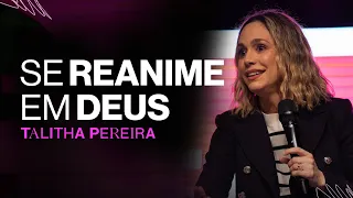 SE REANIME EM DEUS - Talitha Pereira