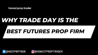 WHY TRADE DAY IS THE BEST FUTURES PROP FIRM - New Updates, COUPON, Review