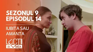 PROMO LECȚII DE VIAȚĂ | Sez. 9, Ep. 14 | Iubita sau amanta