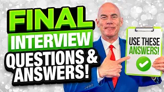 FINAL JOB INTERVIEW! (Interview Tips and Example Questions & ANSWERS to help you SUCCEED in 2023!)