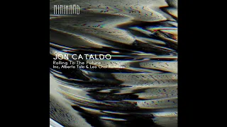 Jon Cataldo - Rolling To The Future (Original Mix)