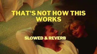 Charlie Puth - That's Not How This Works (Slowed+Reverb) feat.dan + shay  #charlieputh #slowedsongs