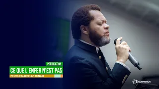 Ce que l'enfer n'est pas. Pasteur MARCELO TUNASI culte de sanctification du 23 Juin 2019