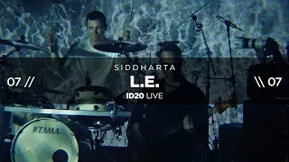 Siddharta - L.E. (ID20 Live @ Cvetličarna)