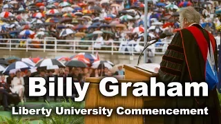 Billy Graham Liberty University Commencement Speech