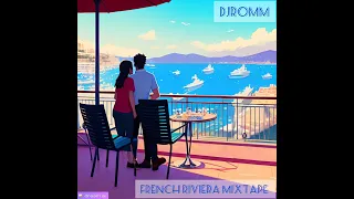 DJ ROMM I FRENCH RIVIERA MIXTAPE 2024