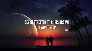 Sevyn Streeter - It Won't Stop Ft. Chris Brown | slowed & reverb | 639hz