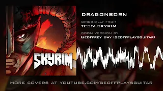 Dragonborn (Doom Version) [HQ] from TES:V Skyrim by Geoffrey Day