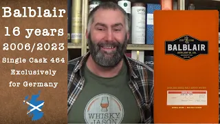 Balblair aged 16 years 2006/2023 Single Cask 464 Exclusively for Germany Review by WhiskyJason