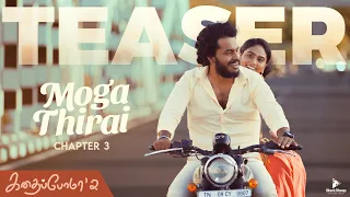 Kadhaipoma'2 | Chapter - 3 Teaser | Moga Thirai with English Subtitles | Ft NP, Preetha