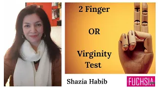 The 2 Finger Or Virginity Test For Rape Victims Finally Outlawed But Not In All Of Pakistan