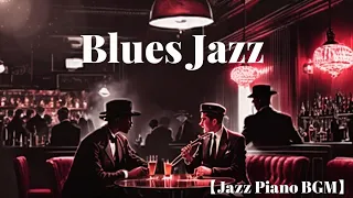 【BGM】 Relaxing Blues Jazz   piano & Saxophone