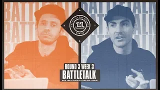 BATB 11 | Battletalk: Round 3 Week 3 - with Mike Mo and Chris Roberts