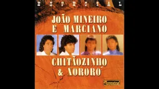 Especial - João Mineiro e Marciano & Chitãozinho e Xororó