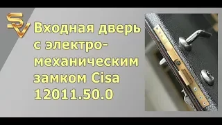 Входная дверь с электромеханическим замком Cisa 12011 50 0