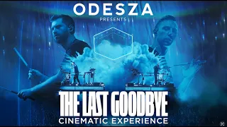 ODESZA Presents: The Last Goodbye Cinematic Experience - Official Trailer [Digital Release]