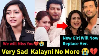 Breaking Sad~News: Kalayni No More💔😭Mahlar Continued With New Actress.