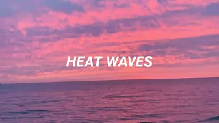 Heat Waves - Glass Animals (slowed + reverb)